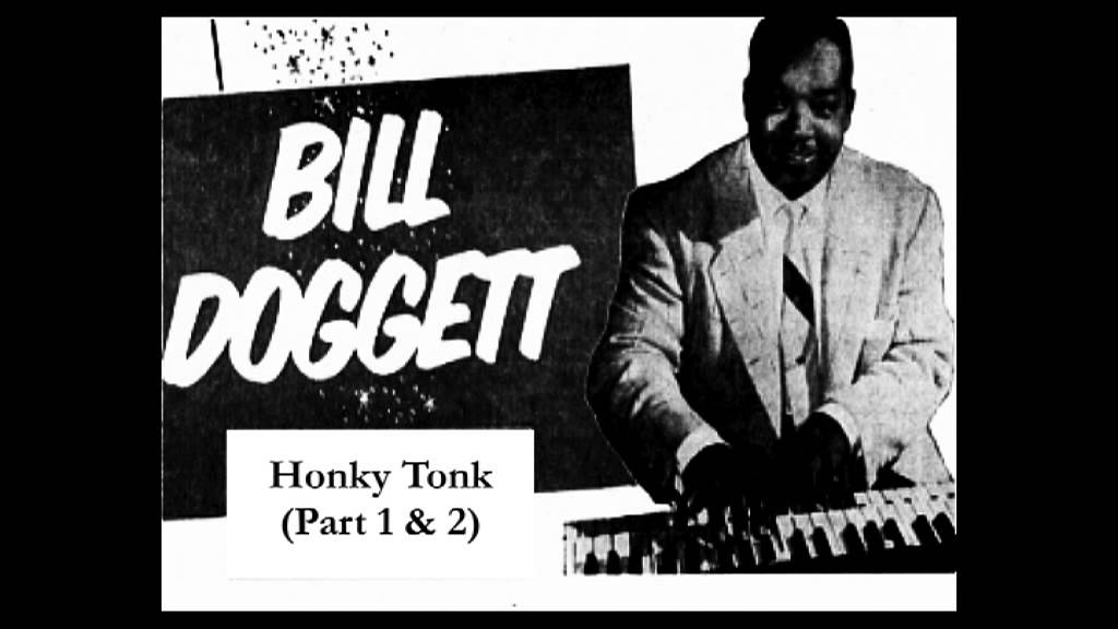 Honky Tonk (Parts 1 & 2) by Bill Doggett