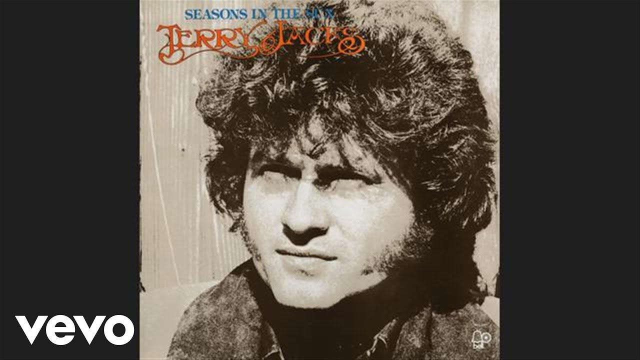 Seasons in the Sun by Terry Jacks