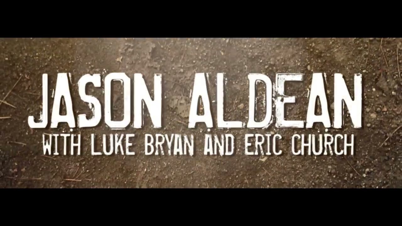 The Only Way I Know by Jason Aldean with Luke Bryan and Eric Church