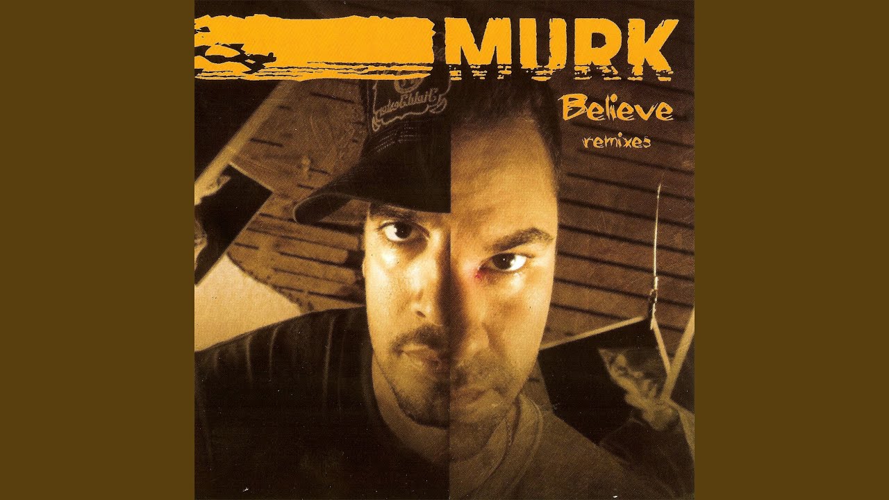 Believe by Murk