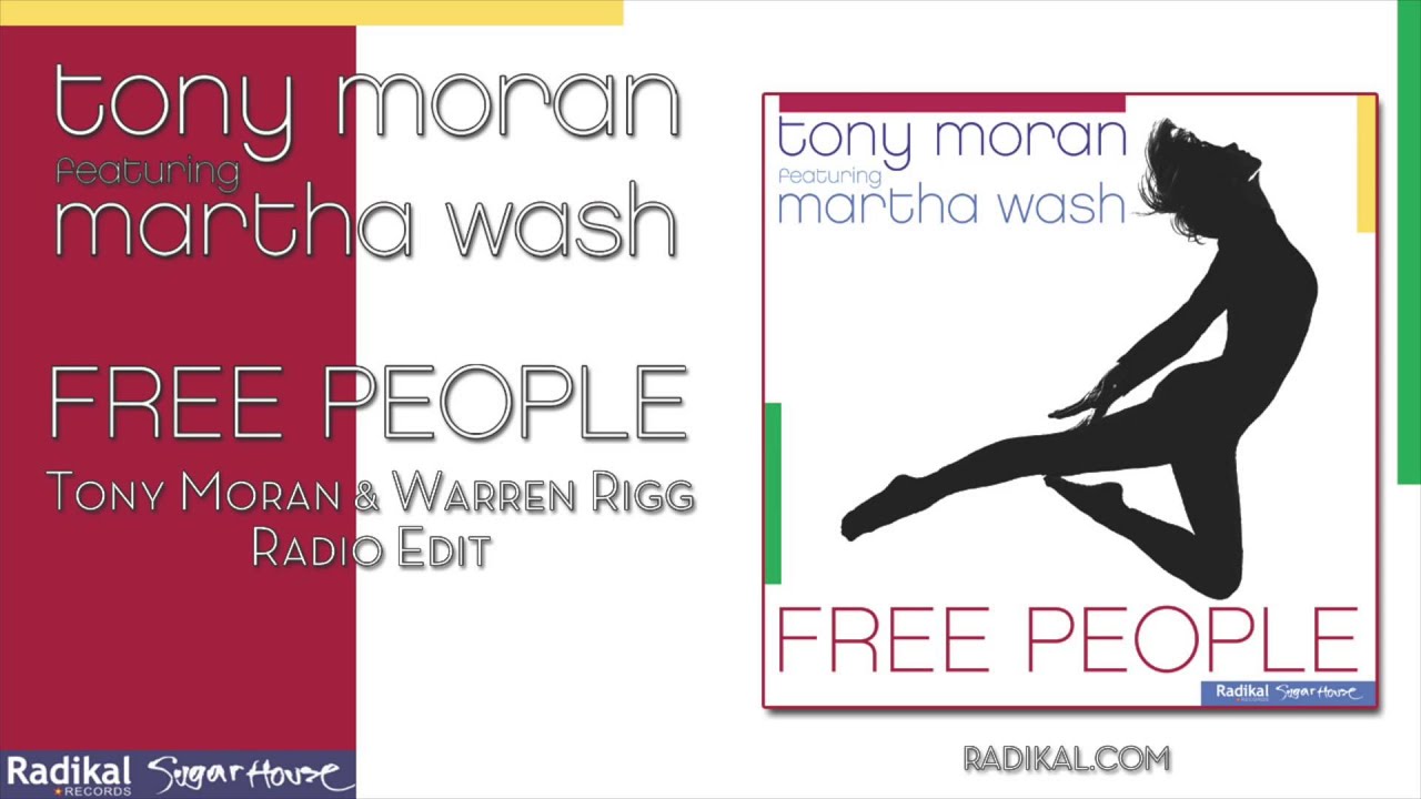 Free People by Tony Moran featuring Martha Wash