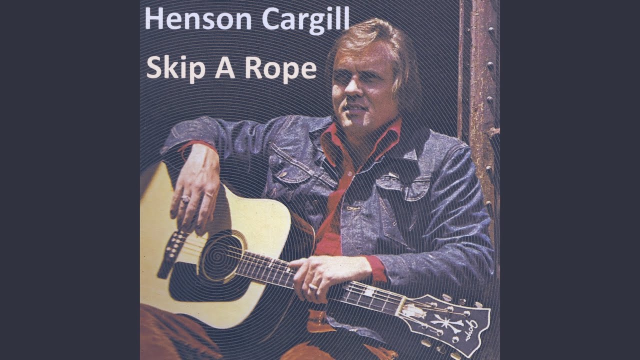 Skip a Rope by Henson Cargill