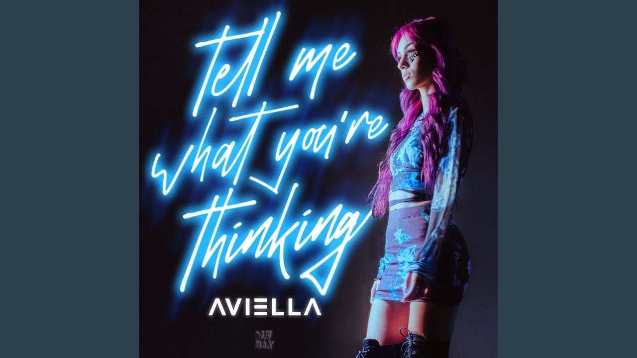 Tell Me What You're Thinking by Aviella