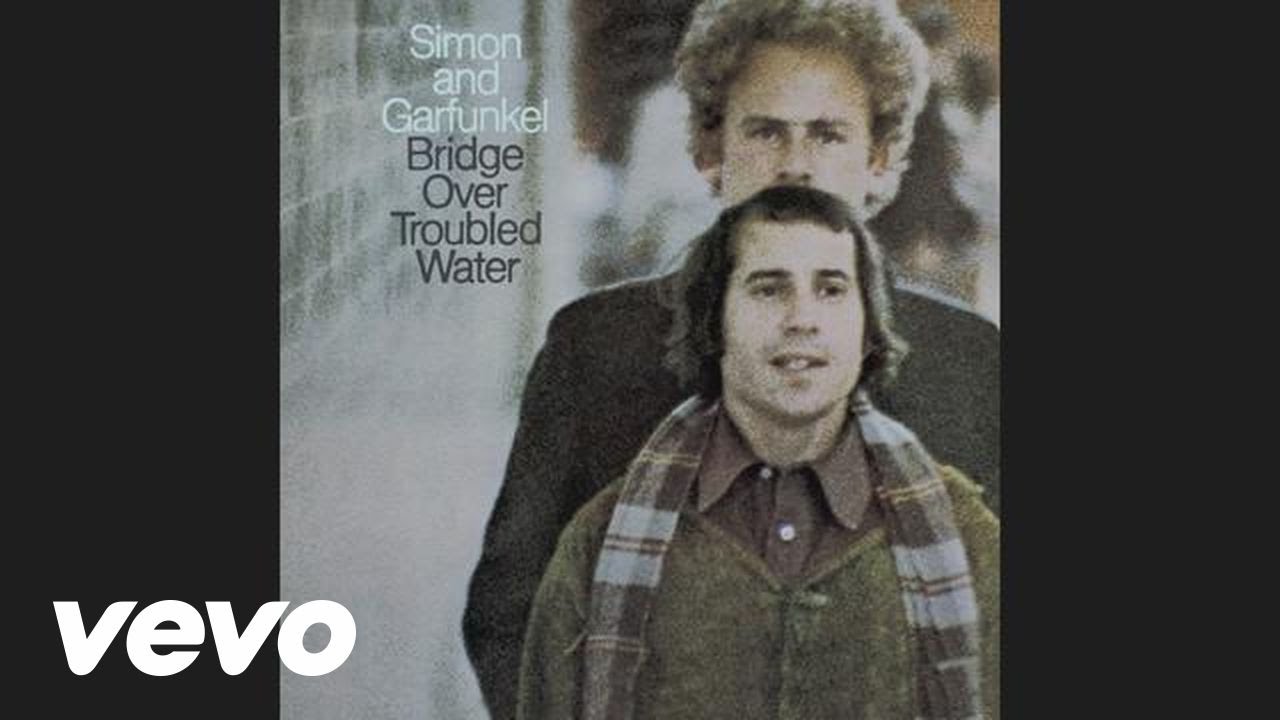 Bridge over Troubled Water by Simon & Garfunkel