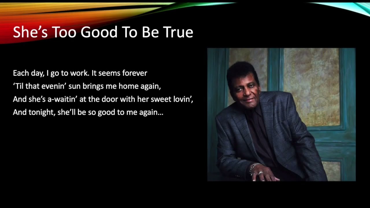 She's Too Good to Be True by Charley Pride
