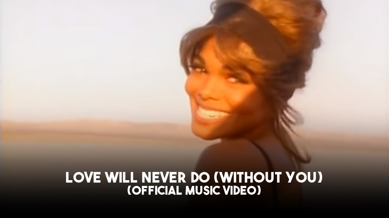 Love Will Never Do (Without You) by Janet Jackson