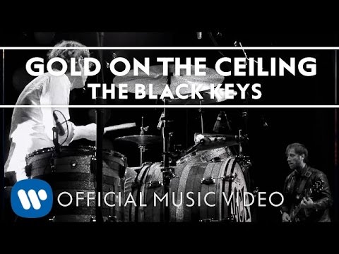 Gold on the Ceiling by The Black Keys