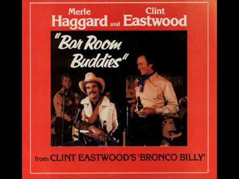Bar Room Buddies by Merle Haggard and Clint Eastwood
