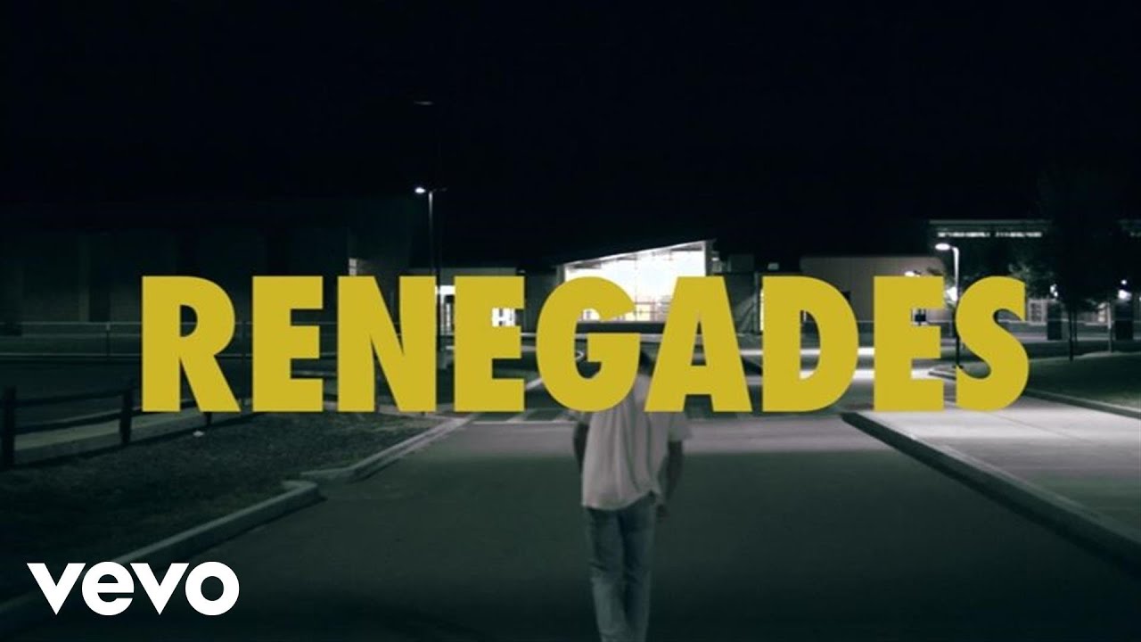 Renegades by X Ambassadors