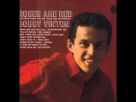 Roses Are Red (My Love) by Bobby Vinton