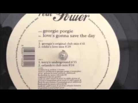 Love's Gonna Save the Day by Georgie Porgie