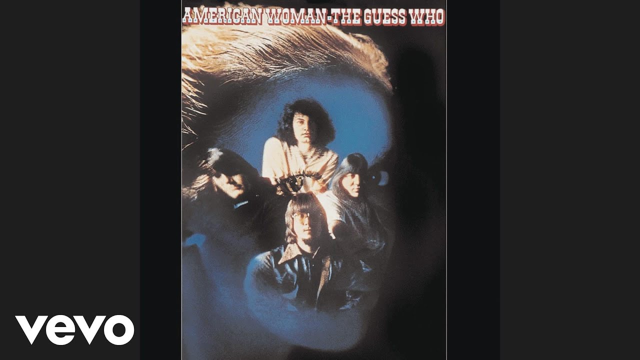 American Woman by The Guess Who