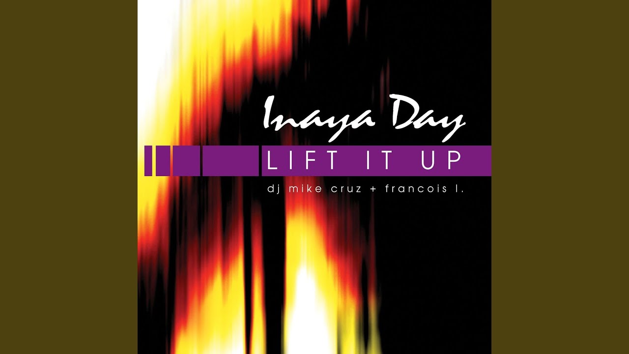 Lift It Up by Inaya Day