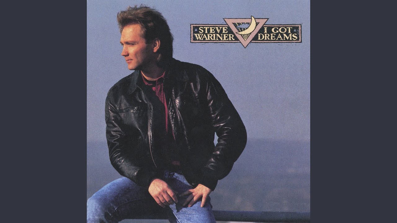 I Got Dreams by Steve Wariner