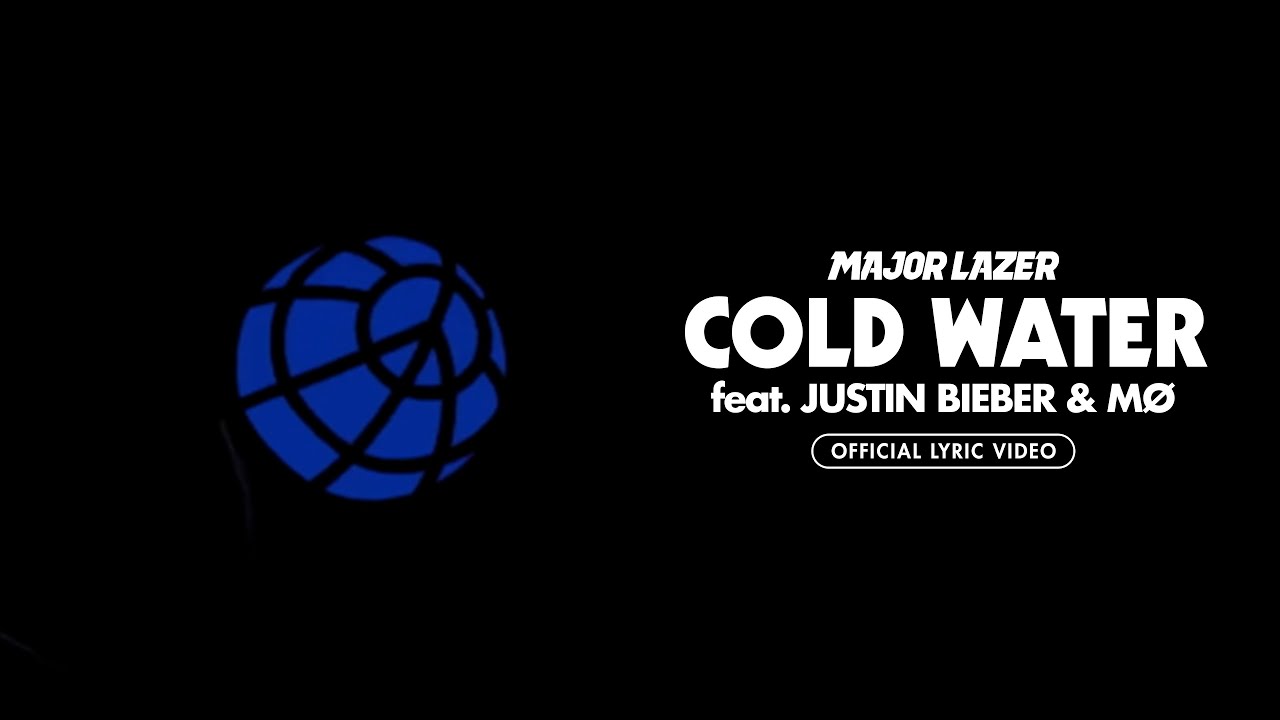 Cold Water by Major Lazer featuring Justin Bieber and MØ