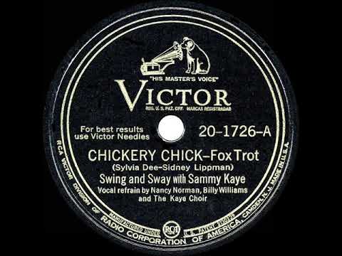 Chickery Chick by Swing and Sway with Sammy Kaye with Nancy Norman, Billy Williams and the Kaye Choir