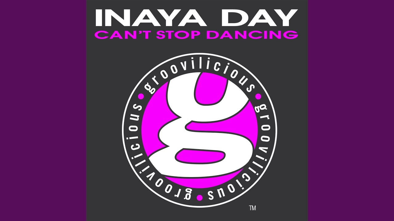 Can't Stop Dancin by Inaya Day