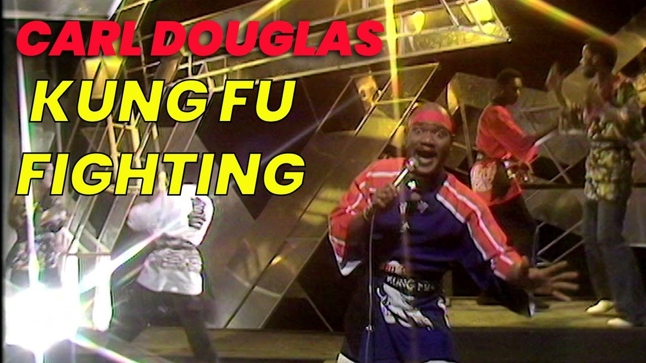 Kung Fu Fighting by Carl Douglas