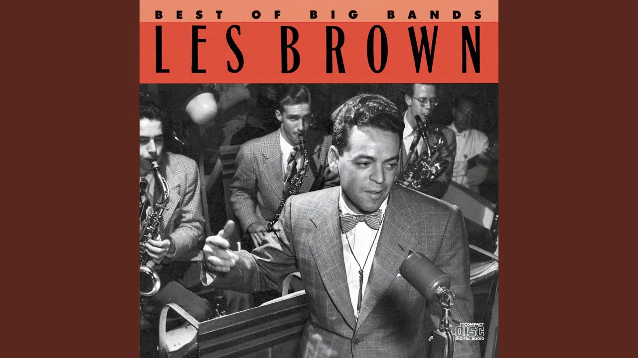 My Dreams Are Getting Better All the Time by Les Brown and His Orchestra with Doris Day