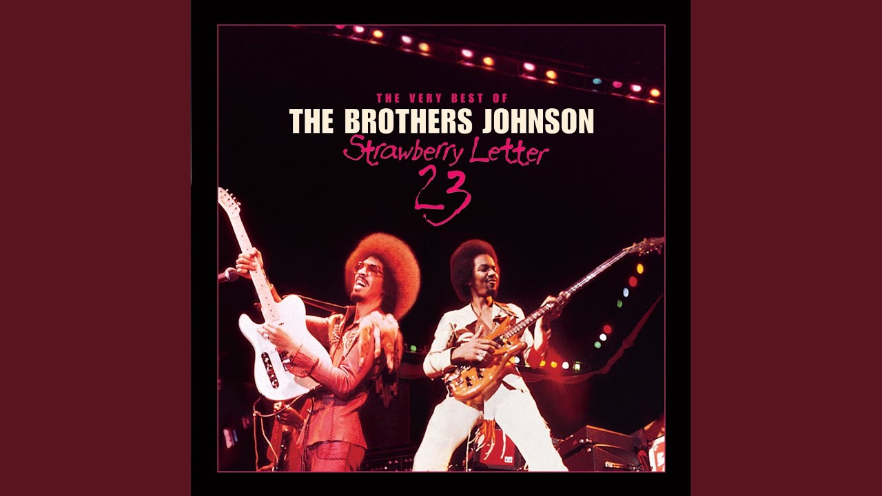 Strawberry Letter 23 by The Brothers Johnson