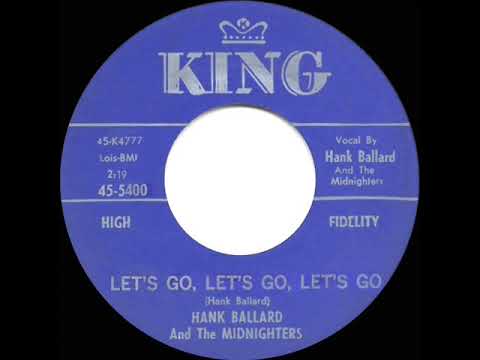 Let's Go, Let's Go, Let's Go by Hank Ballard & The Midnighters
