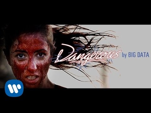 Dangerous by Big Data featuring Joywave