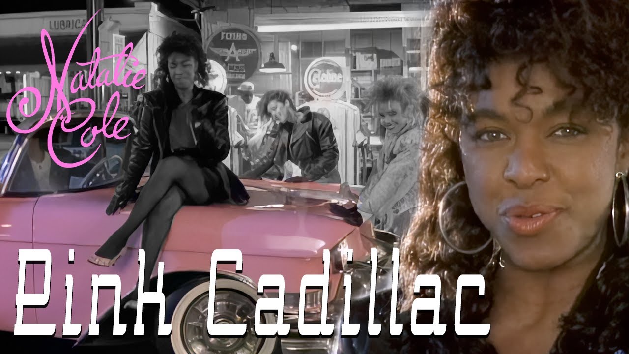 Pink Cadillac by Natalie Cole