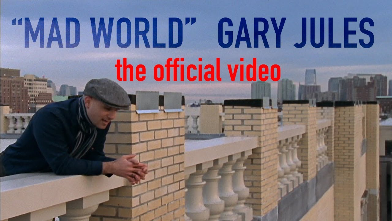 Mad World by Michael Andrews featuring Gary Jules