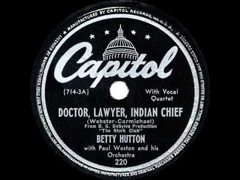 Doctor, Lawyer, Indian Chief by Betty Hutton with Paul Weston and His Orchestra