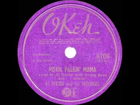 Pistol Packin' Mama by Al Dexter and His Troopers with Al Dexter