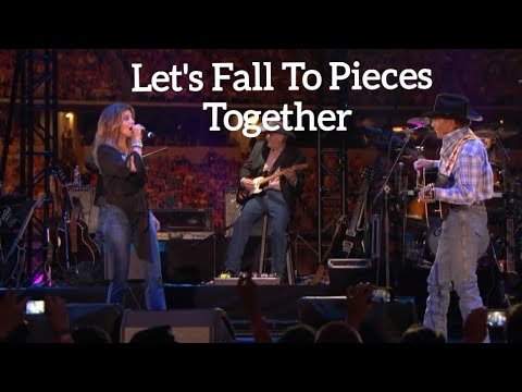 Let's Fall to Pieces Together by George Strait