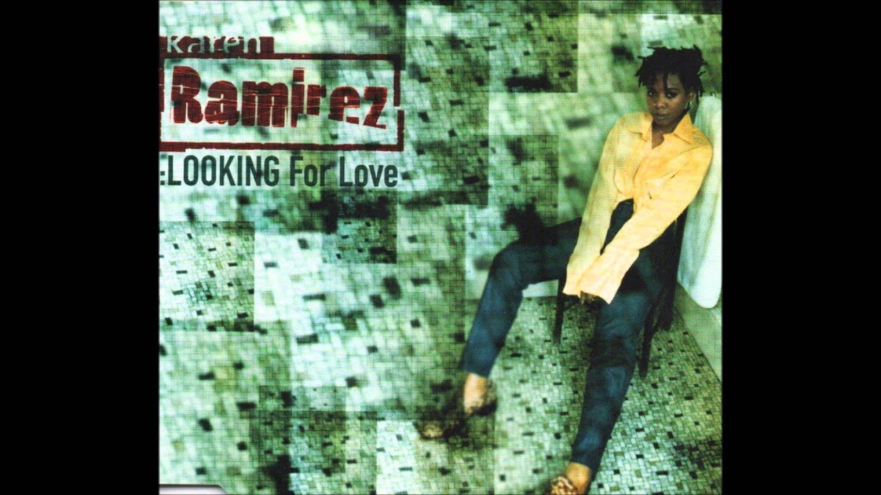 Looking for Love by Karen Ramirez