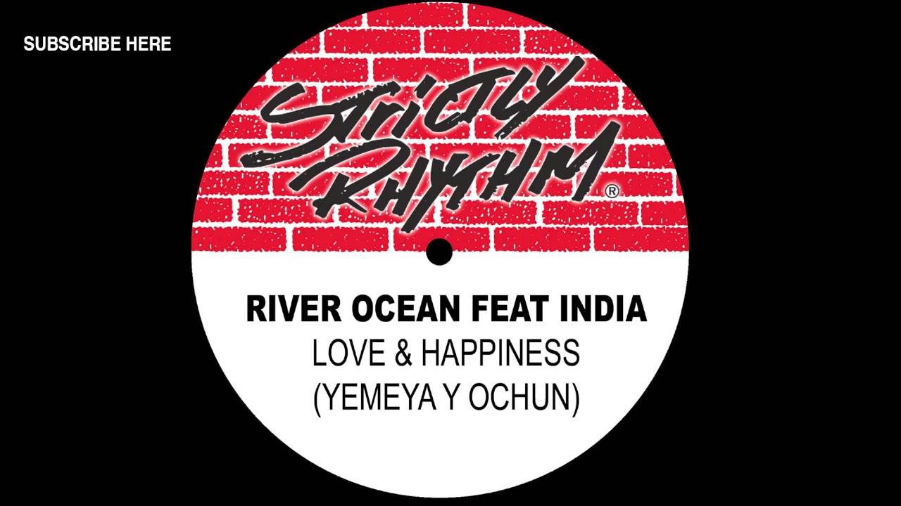 Love & Happiness by River Ocean featuring India