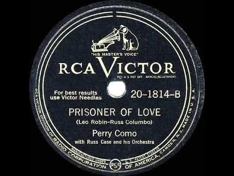 Prisoner of Love by Perry Como with Russ Case and His Orchestra