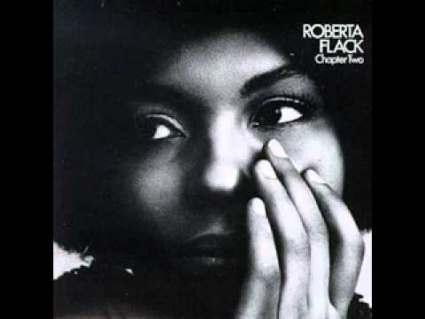 The First Time Ever I Saw Your Face by Roberta Flack