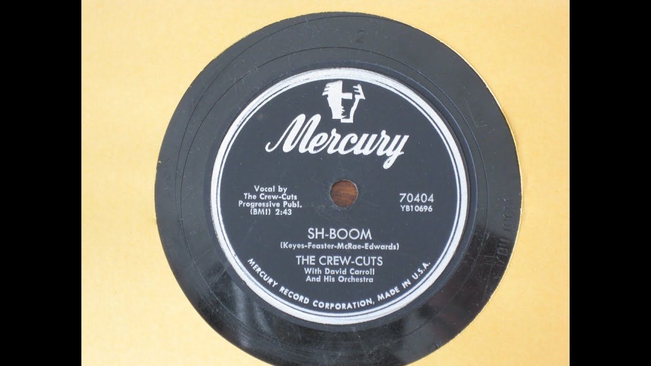 Sh-Boom by The Crew-Cuts with David Carroll and His Orchestra
