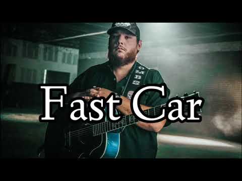 Fast Car by Luke Combs