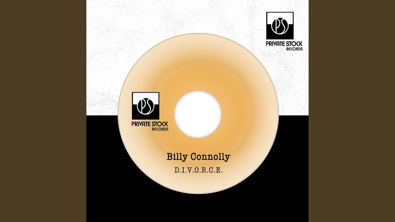 D.I.V.O.R.C.E. by Billy Connolly