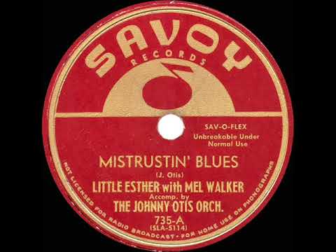 Mistrustin' Blues by Little Esther with Mel Walker and the Johnny Otis Orchestra