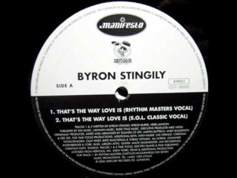 That's the Way Love Is by Byron Stingily