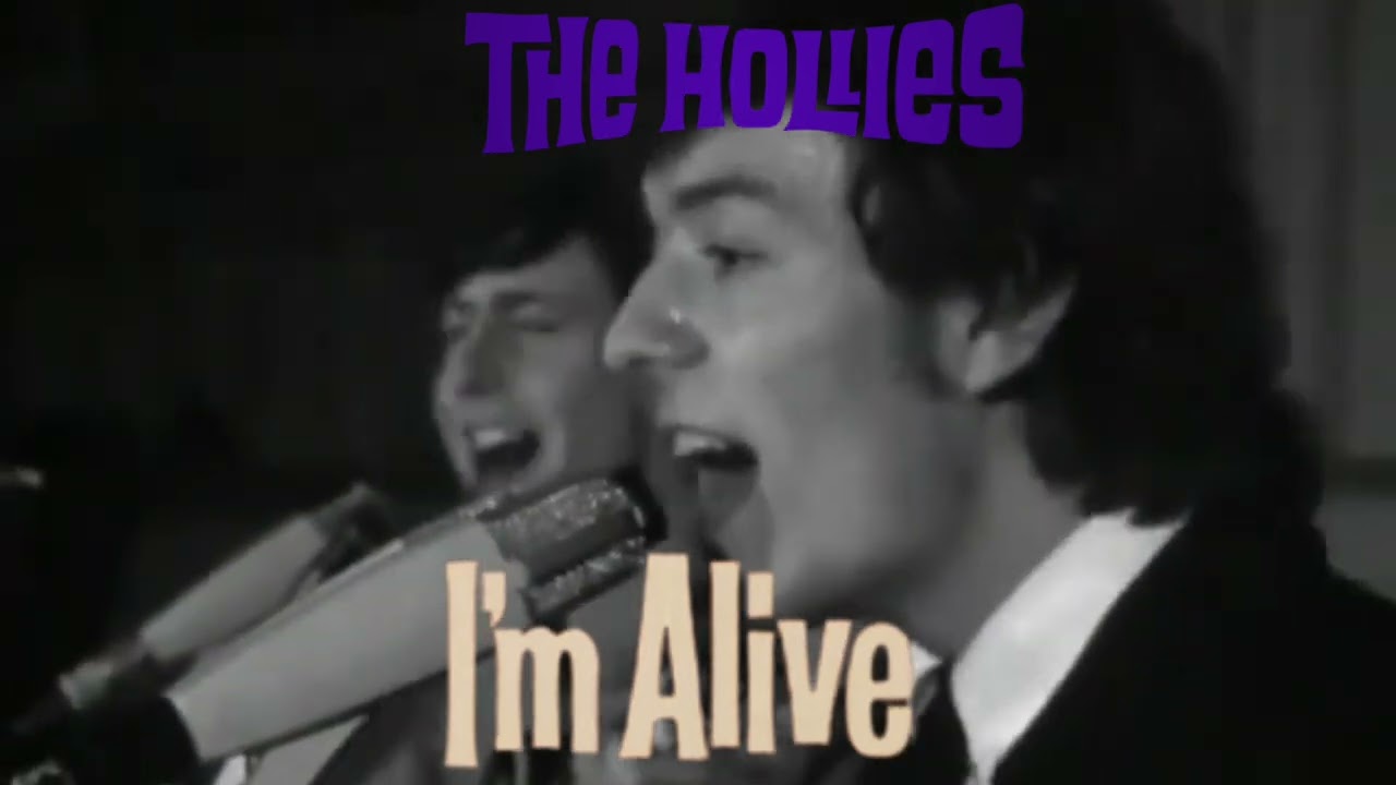 I'm Alive by The Hollies