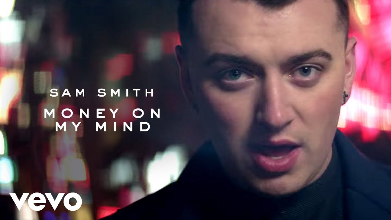 Money on My Mind by Sam Smith