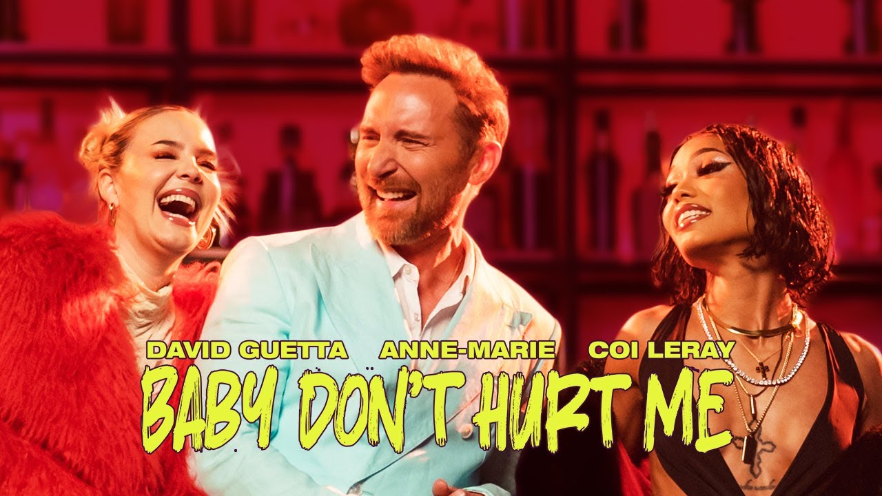 Baby Don't Hurt Me by David Guetta, Anne-Marie and Coi Leray