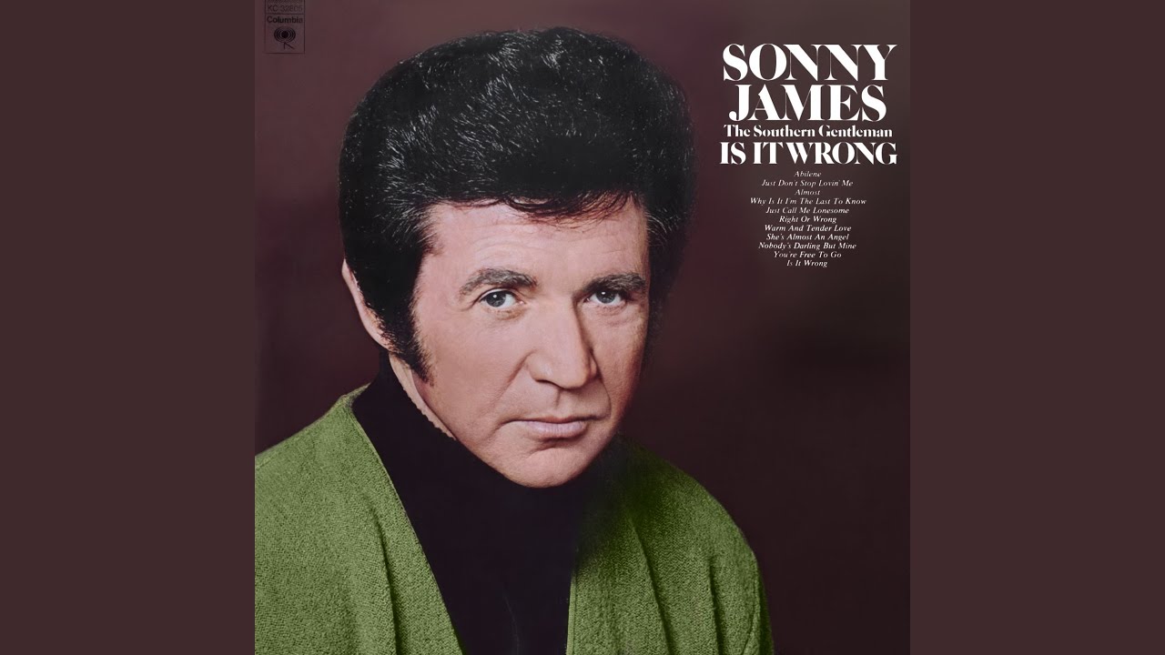 Is It Wrong (For Loving You) by Sonny James