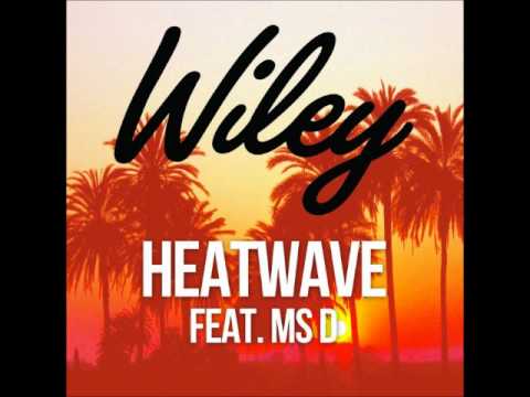 Heatwave by Wiley featuring Ms D