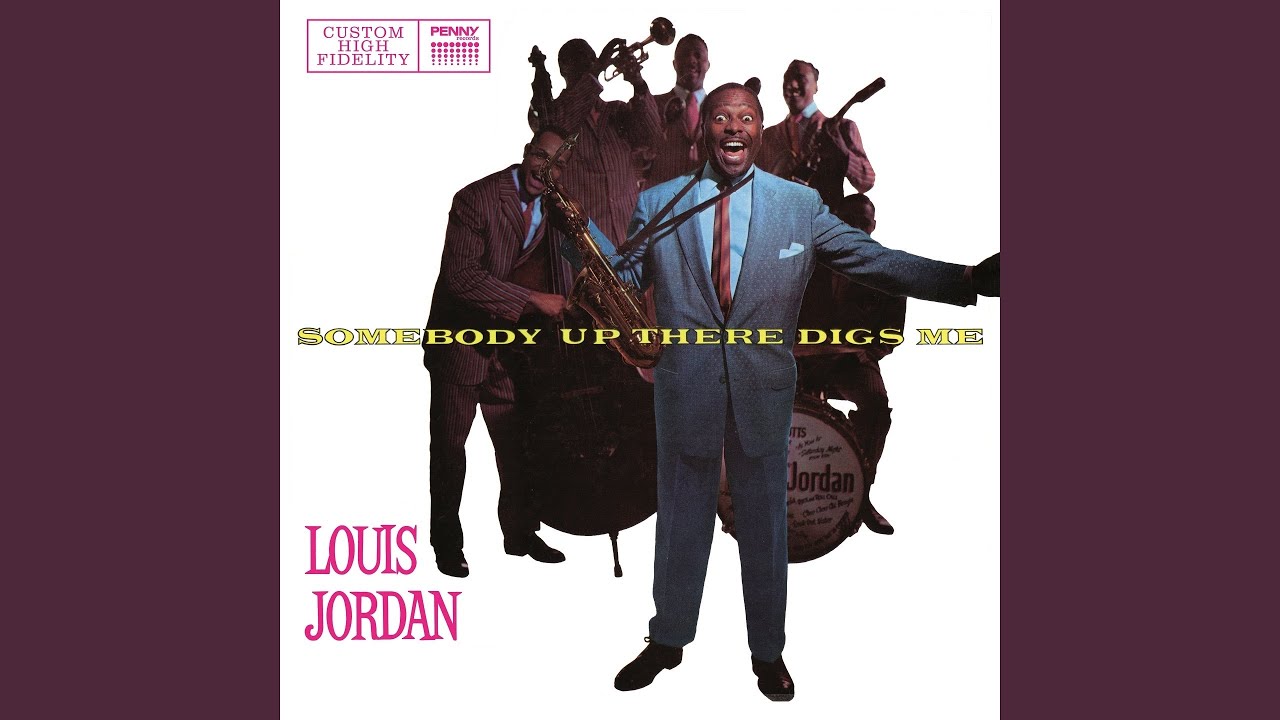 Is You Is or Is You Ain't My Baby by Louis Jordan