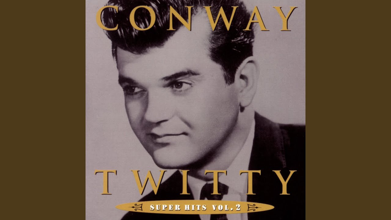 This Time I've Hurt Her More than She Loves Me by Conway Twitty
