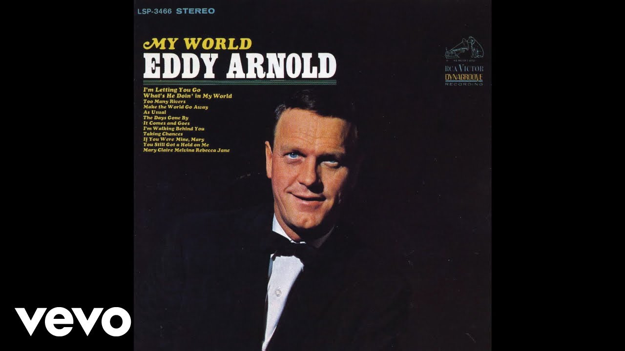 Make The World Go Away by Eddy Arnold