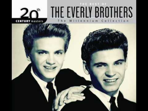 Bye Bye Love by The Everly Brothers
