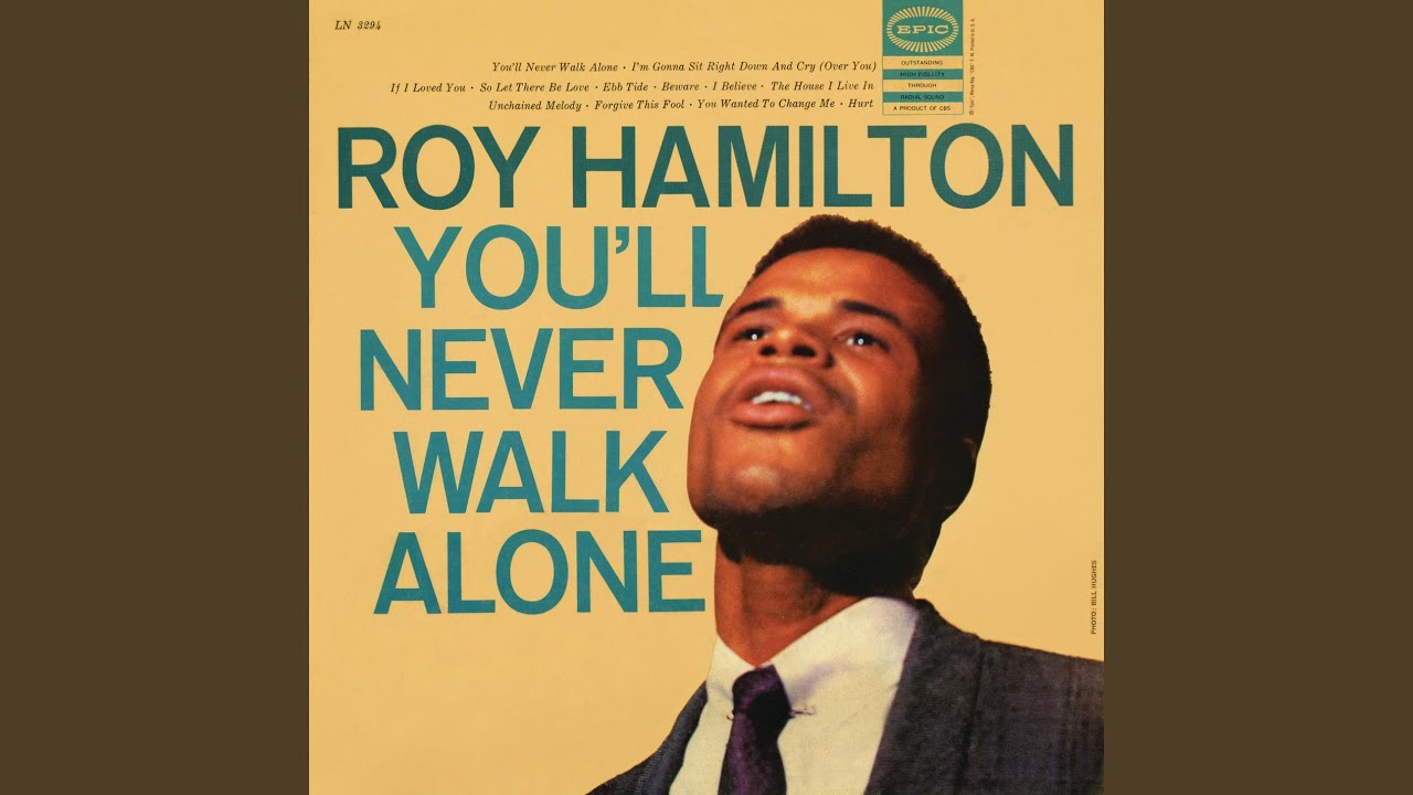You'll Never Walk Alone by Roy Hamilton
